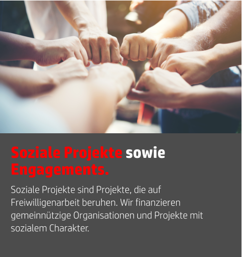 Soziale Projekte sind Projekte, die auf Freiwilligenarbeit beruhen. Wir finanzieren  gemeinnützige Organisationen und Projekte mit sozialem Charakter. Soziale Projekte sowie Engagements.